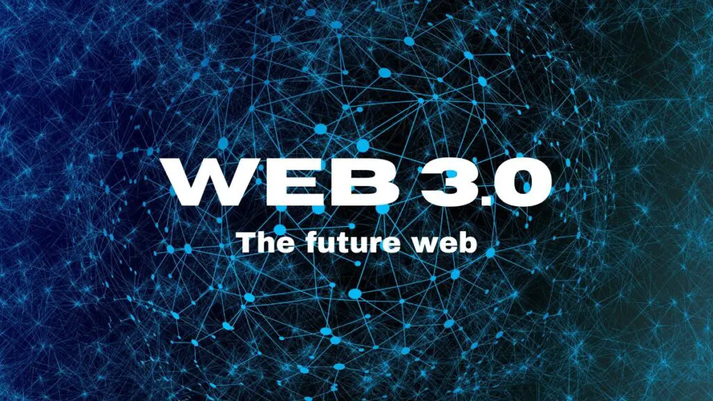 Web 3.0 Explained The Future Web