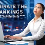 Dominate the Rankings - Must-Try Off-Page SEO Strategies