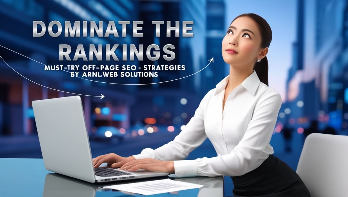 Dominate the Rankings - Must-Try Off-Page SEO Strategies