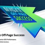 Navigate Off-Page Success: Key Tools for Superior SEO Performance by ARNLWEB SOLUTIONS.